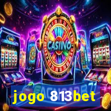 jogo 813bet